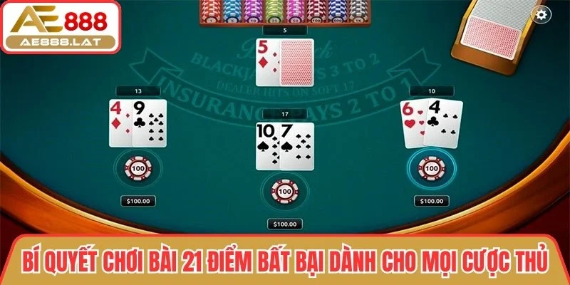 Bí quyết chơi bài 21 điểm bất bại dành cho mọi cược thủ