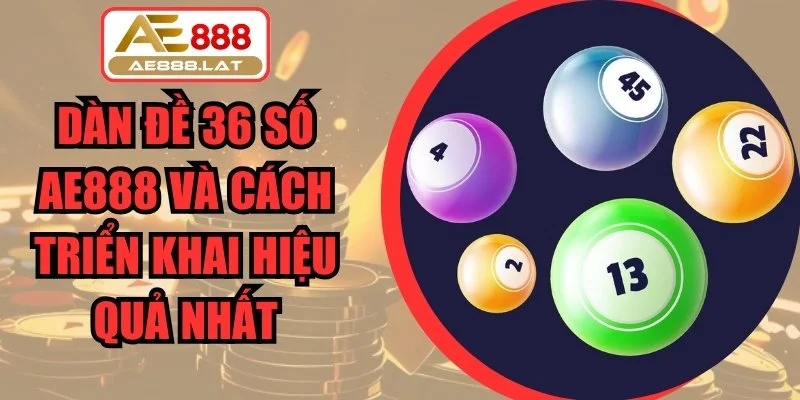 Dàn Đề 36 Số