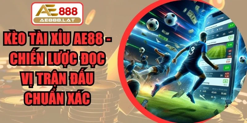 Kèo Tài Xỉu