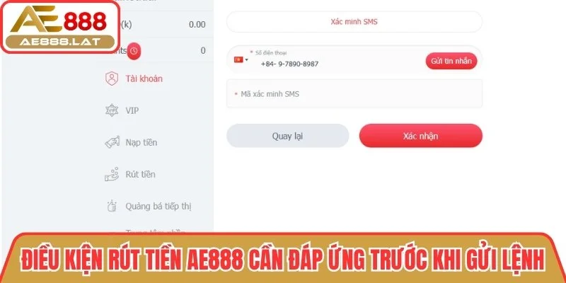 Điều kiện rút tiền AE888 cần đáp ứng trước khi gửi lệnh