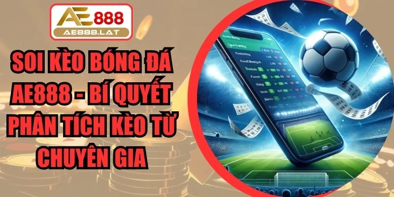Soi Kèo Bóng Đá