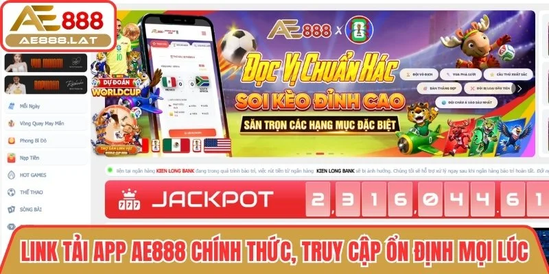 Link tải app AE888 chính thức, truy cập ổn định mọi lúc
